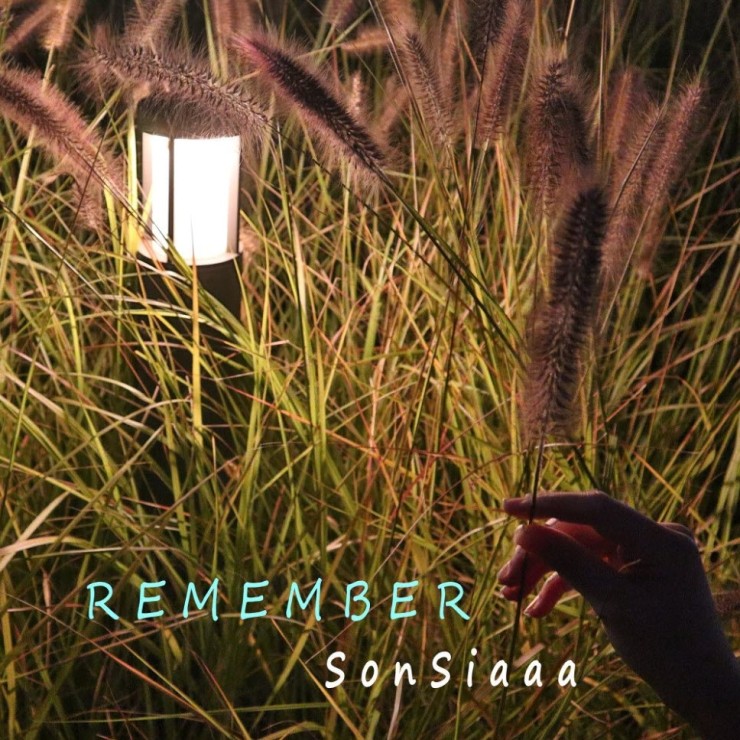 SonSiaaa - REMEMBER [노래가사, 듣기, Audio]