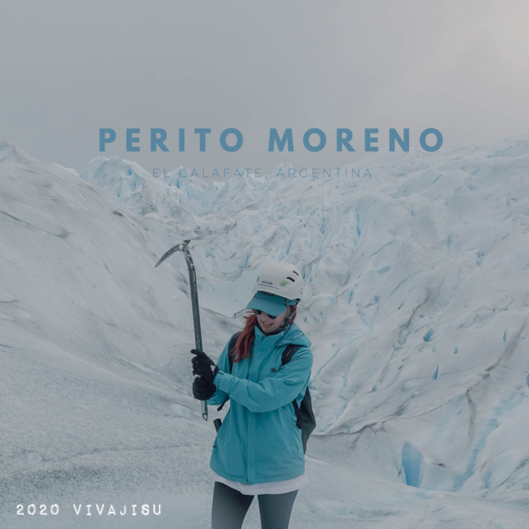   아르헨티나 엘칼라파테 | 페리토 모레노 빙하 Perito moreno| 인생 최초 리얼 남극 빙하 트레킹