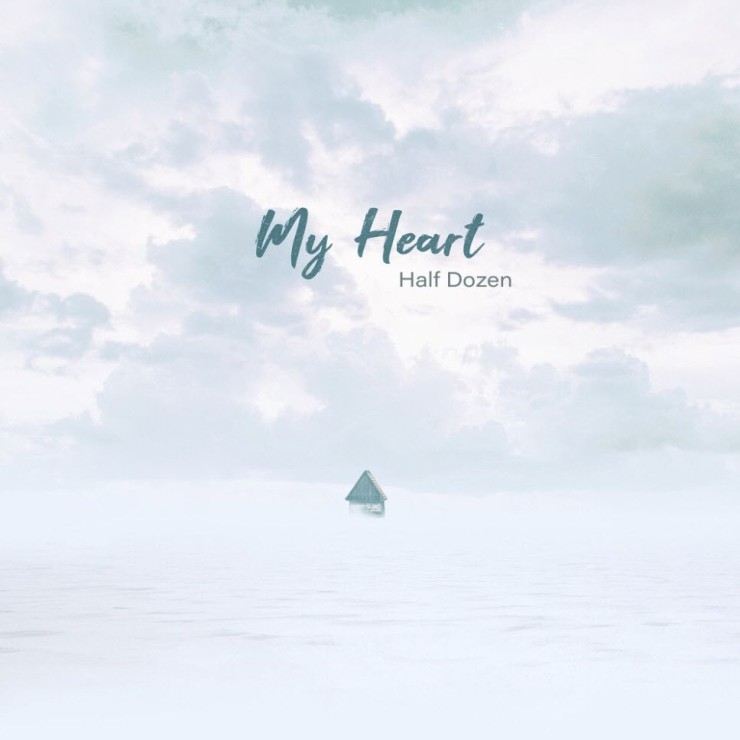 하프더즌 - My Heart [노래가사, 듣기, MV]