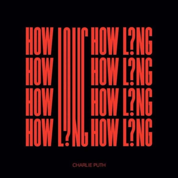  How Long 가사 해석 (Charlie Puth) . 인정해 내 잘못이야 하지만 날 믿어줘야 해