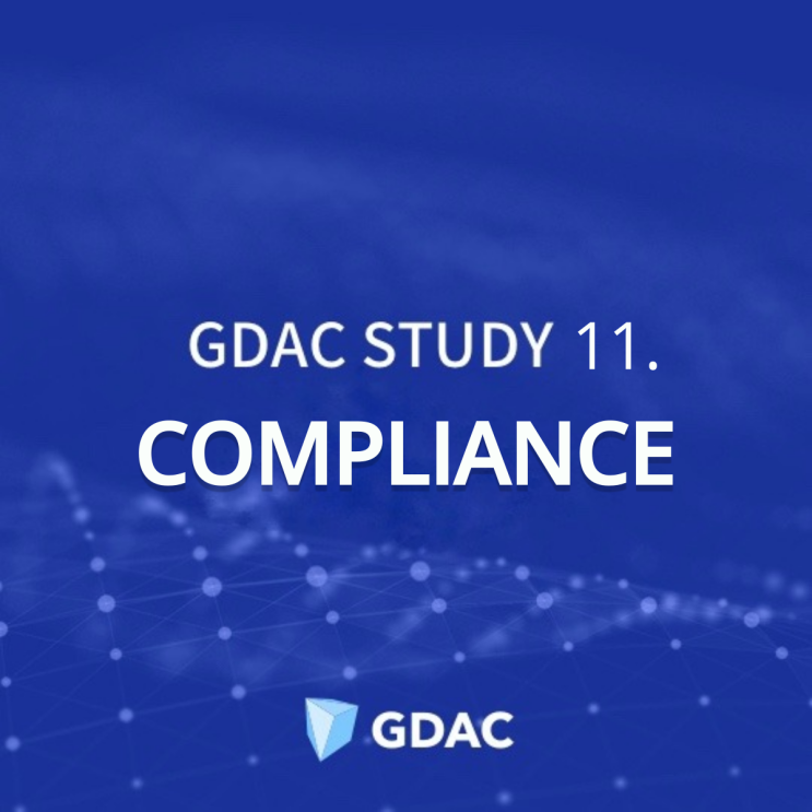 GDAC STUDY 11. COMPLIANCE