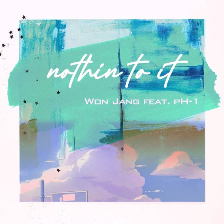 Won Jang - nothin To it [노래가사, 듣기, Audio]