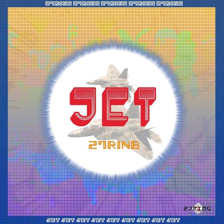 27RING - JET [노래가사, 듣기, Audio]