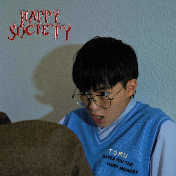 Toru - Happy Society [노래가사, 듣기, MV]
