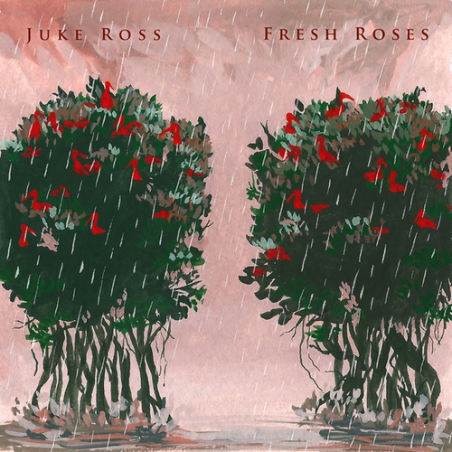  Juke Ross - Fresh Roses [가사/해석]
