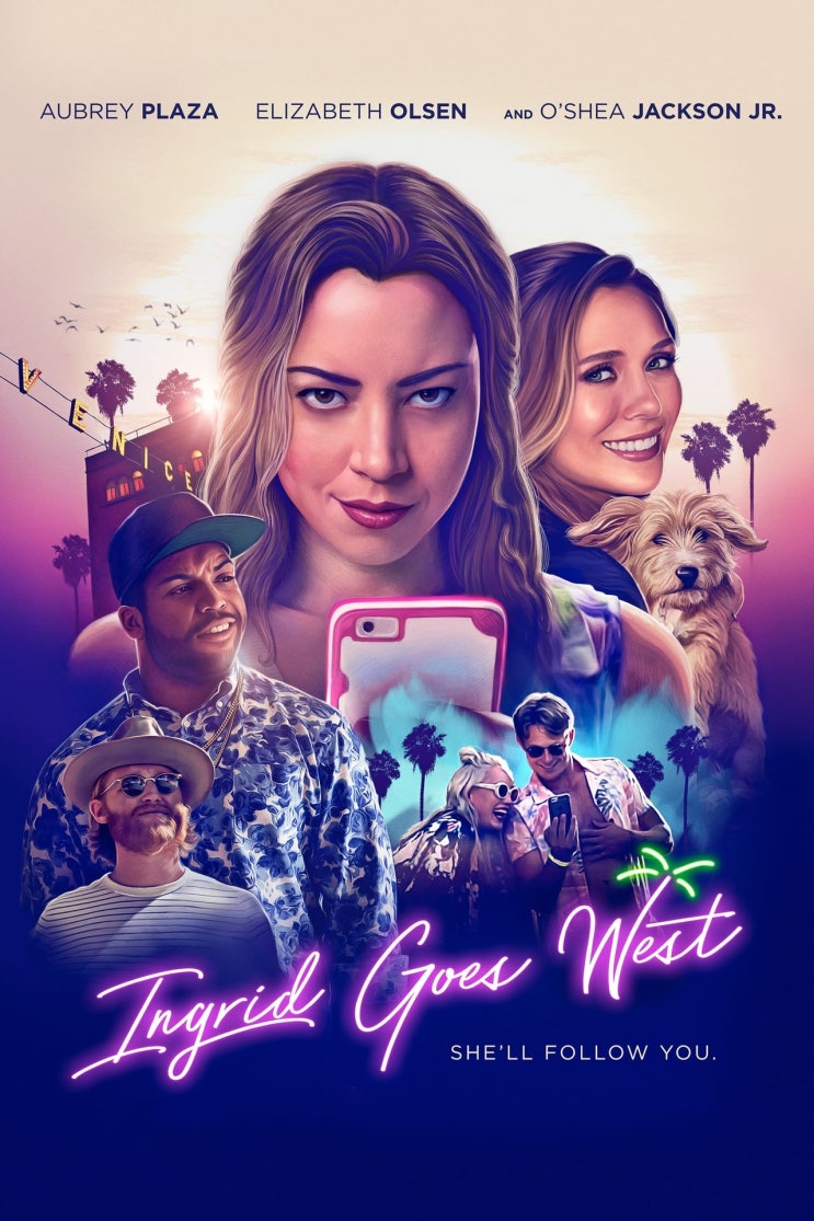 넷플릭스, 영화 '언프리티 소셜 스타 (Ingrid Goes West)', 미국, 2018 넷플릭스, 영화 '언프리티 소셜 스타 (Ingrid Goes West)', 미국, 2018