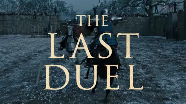 라스트 듀얼 : 최후의 결투 | 14세기 중세시대를 배경으로 한 결투 재판
