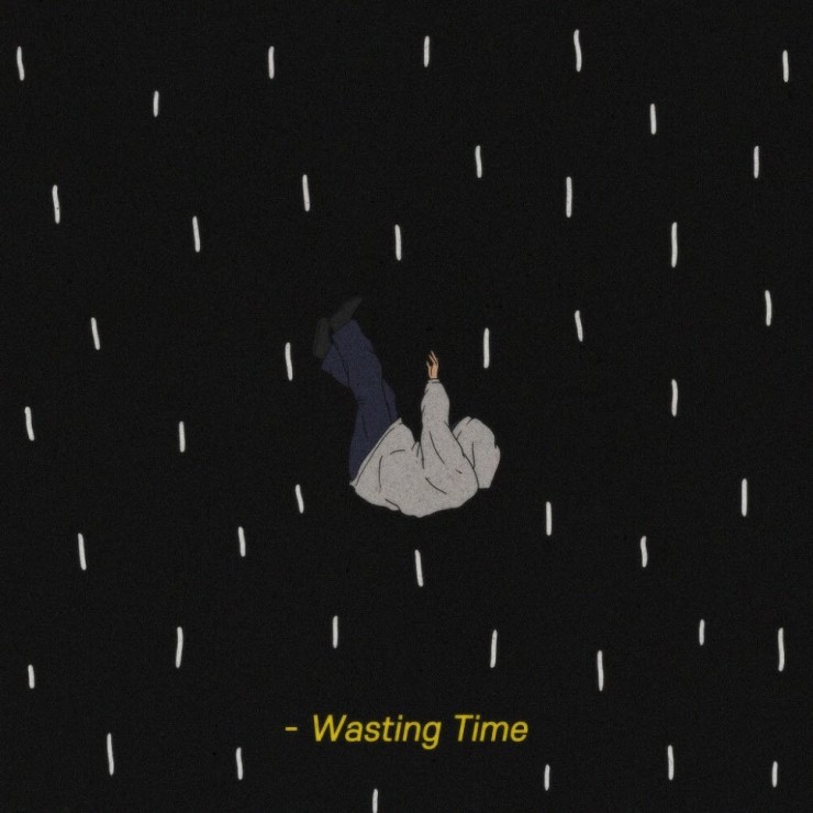Kohway - Wasting Time [노래가사, 듣기, MV]