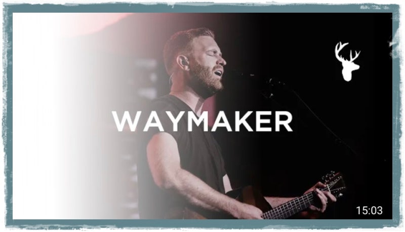 Way Maker  Bethel Music