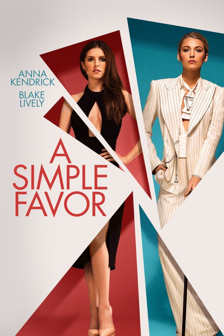 넷플릭스, 영화 '부탁 하나만 들어줘(A Simple Favor)', 미국, 2018 넷플릭스, 영화 '부탁 하나만 들어줘(A Simple Favor)', 미국, 2018