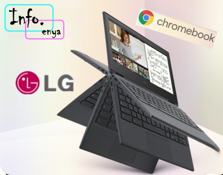  LG크롬북(11TC50Q-EC10K) 출시_학생 온라인 강의,수업,온라인클래스,구글크롬북,360도,휴대용크롬북