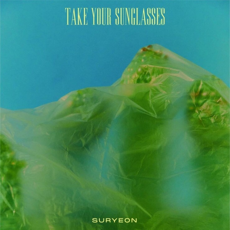 SURYEON - Take Your Sunglasses [노래가사, 듣기, MV]