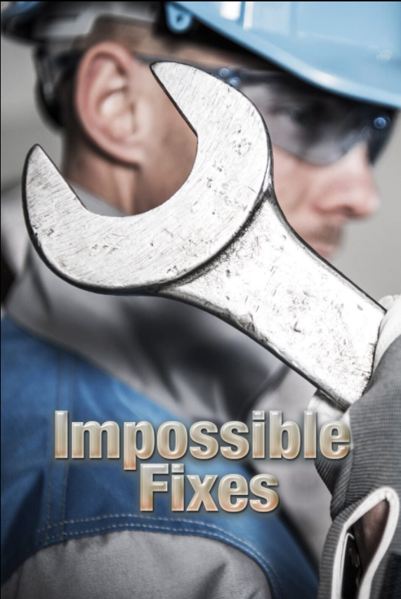 impossible fixes