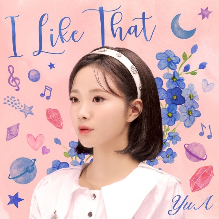 YuA(한유아) - I Like That [노래가사, 듣기, MV, Audio]