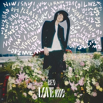 BE'O(비오) - LOVE me (가사,노래,뮤비,곡정보)