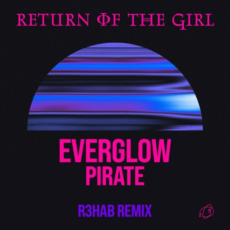 EVERGLOW(에버글로우) - Pirate (R3HAB Remix) [노래가사, 듣기, Audio]