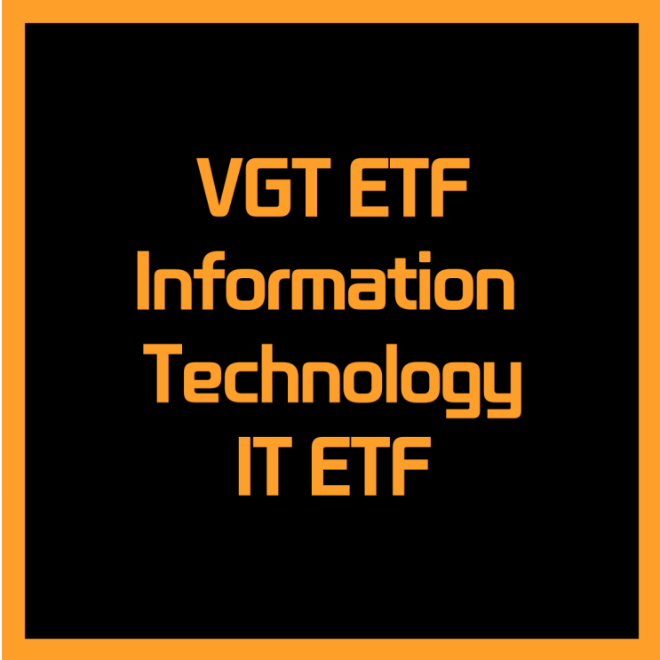  미국 IT 섹터 기업에 투자하는 VGT ETF