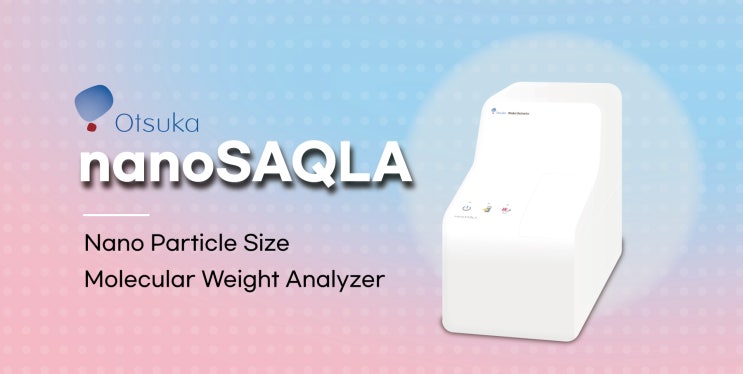  [Otsuka] 나노 입도 분석기 nanoSAQLA