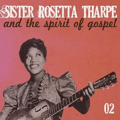 시스터 로제타 사프 [Tharpe, Sister Rosetta, 1915~1973] : 네이버 블로그