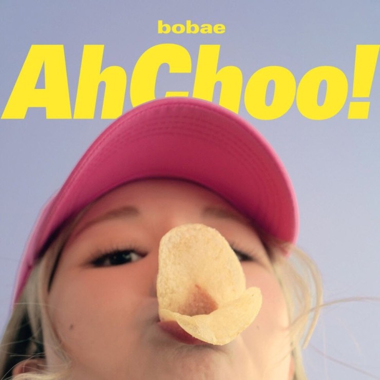 bobae - 에취! (AhChoo!) [노래가사, 듣기, MV]
