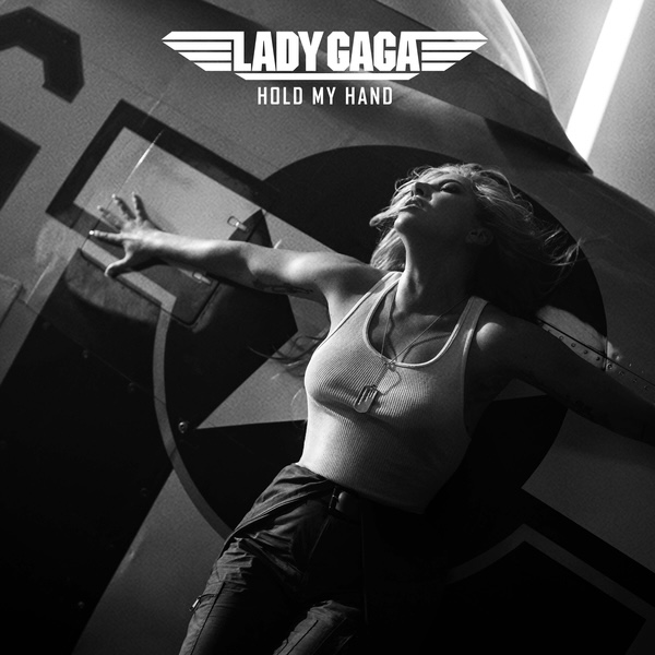 Lady GaGa - Hold My Hand (Music From The Motion Picture "Top Gun: Maverick") (가사/듣기)