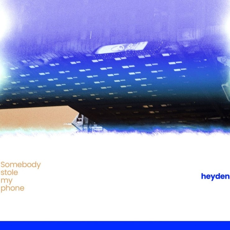 heyden - Somebody stole my phone [노래가사, 듣기, Audio]