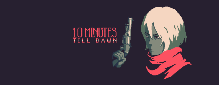 이건 무조건 재밌다. 10 Minutes Till Dawn