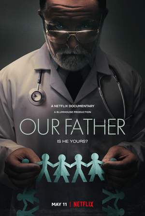  우리의아버지 결말만 our father 2022 /불임전문의사 정자로 지역에 자식이 가득한 쇼킹한사건 흡입력최고 / 넷플릭스 추천 다큐영화
