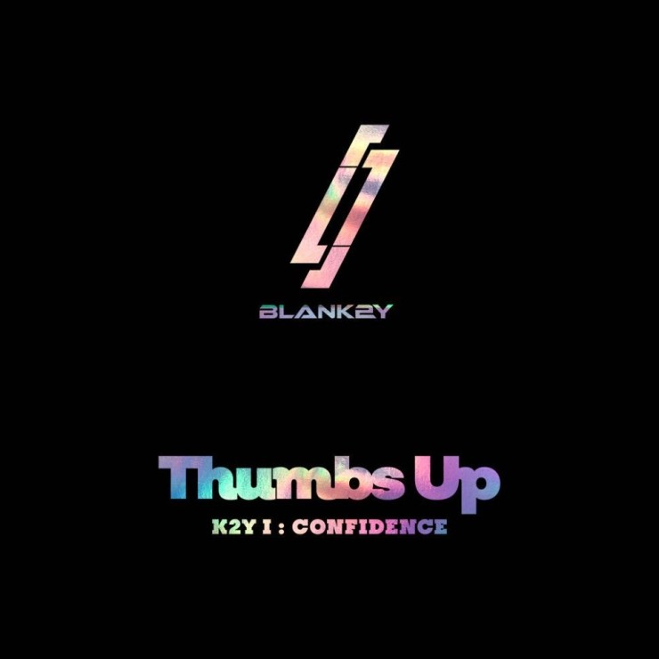 BLANK2Y - Thumbs Up [노래가사, 듣기, MV]
