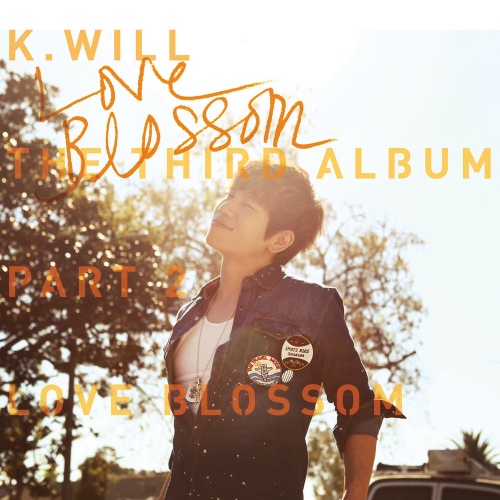  케이윌(K.will) - Love Blossom(러브블러썸) (듣기/가사)