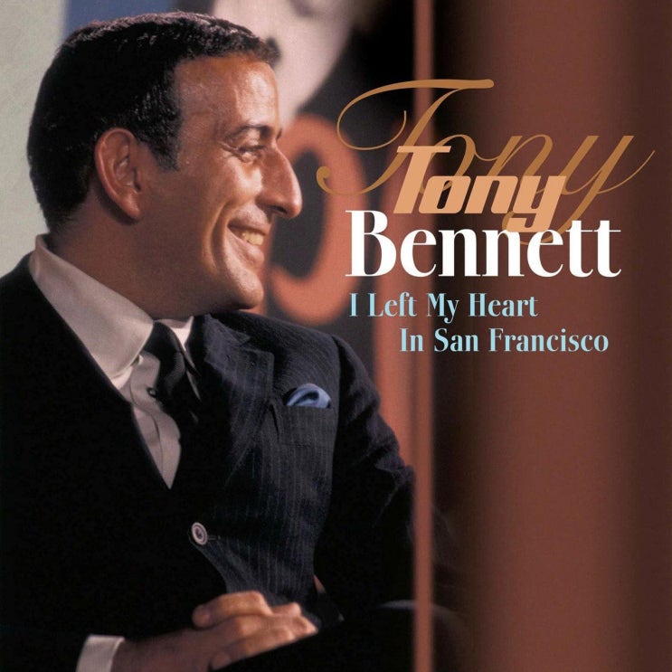Tony Bennett - I Left My Heart In San Francisco (토니 베넷 - I Left My Heart In San Francisco)