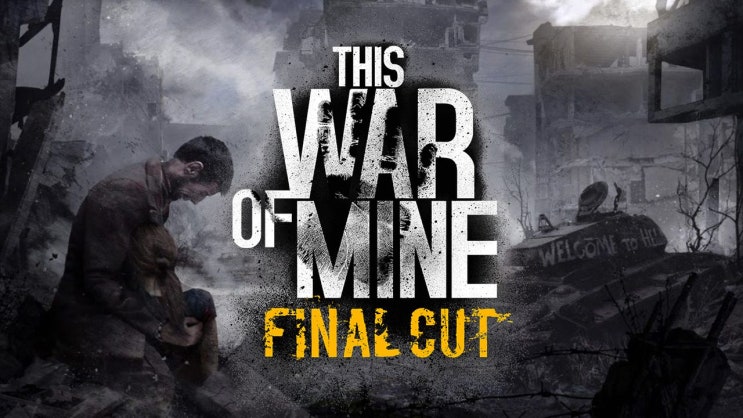 디스 워 오브 마인 전쟁 생존게임 무료다운 정보 This War of Mine