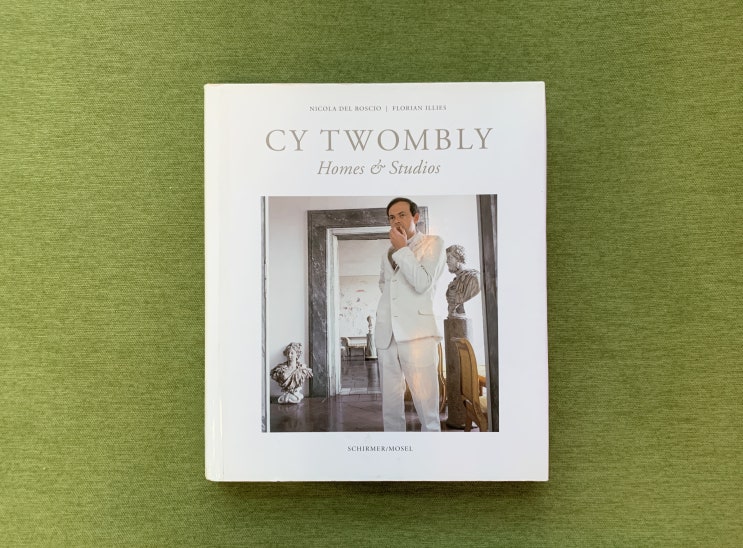  「Cy Twombly Homes & Studios(2020)」 - 아트북 리뷰