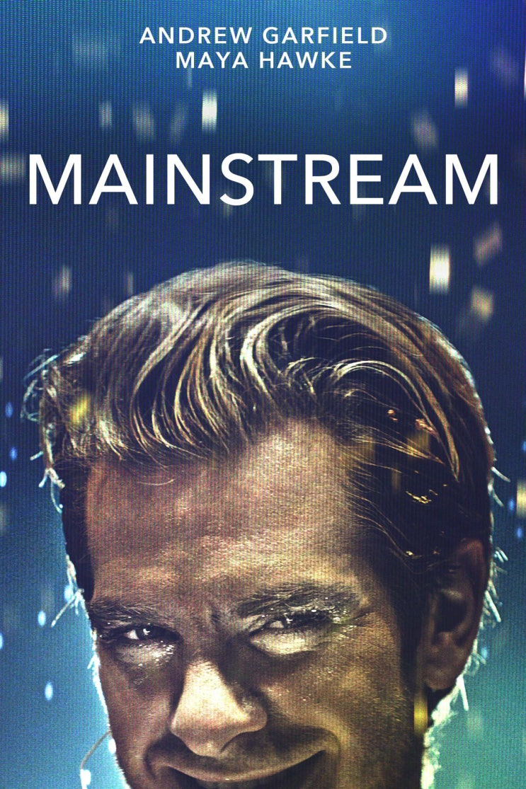  넷플릭스, 앤드류 가필드의 재발견, 영화 '메인스트림 (Mainstream)', 미국, 2021