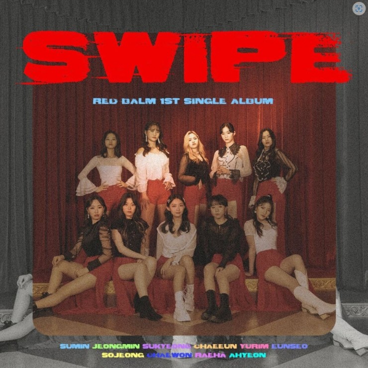 레드밤(Redbalm) - Swipe [노래가사, 듣기, MV]