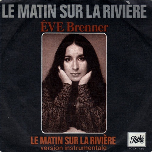 Êve Brenner - Le Matin Sur La Rivière, 에바 브래너, 강가의 아침