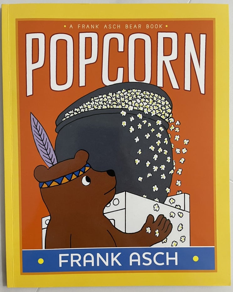  [유아영어책] 믿고보는 Frank Asch의 Bear 시리즈 <Popcorn >