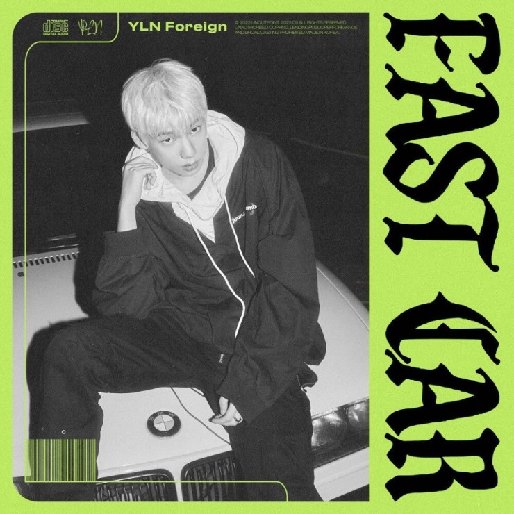 YLN Foreign(이정운) - FAST CAR [노래가사, 듣기, MV]