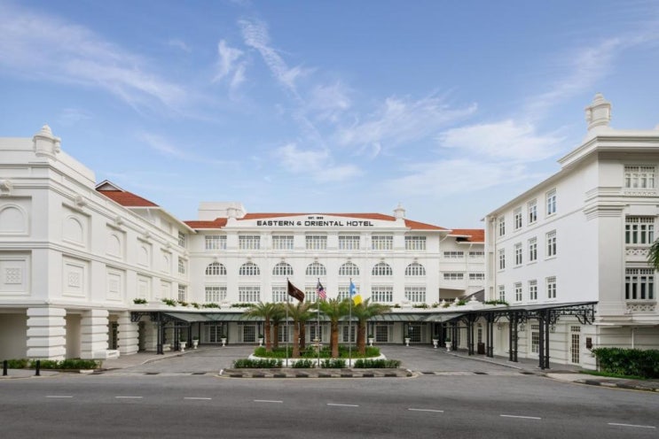  [말레이시아/페낭] 헤르만 헤세가 사랑한 호텔 'The E&O' 이스턴 앤드 오리엔탈 호텔 Eastern And Oriental Hotel