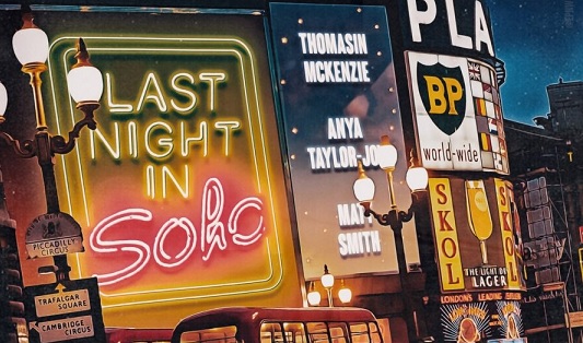  영화 <라스트 나잇 인 소호 (Last Night in Soho, 2021)>에 대한 기록