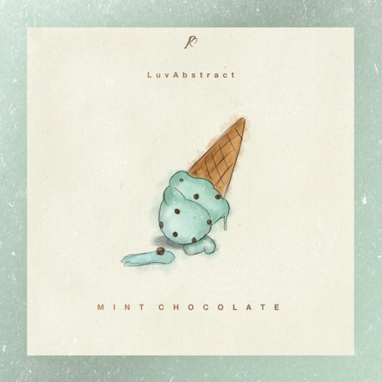 Luvabstract (러브앱스트랙) - Mint Chocolate (민트 초콜렛) [노래가사, 듣기, MV]