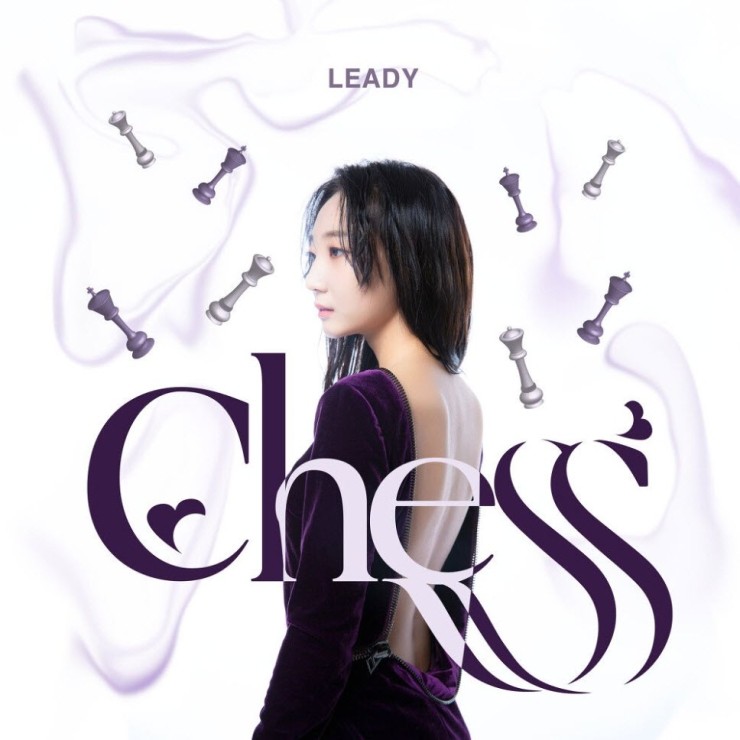 Leady(리디) - Chess [노래가사, 듣기, LV]