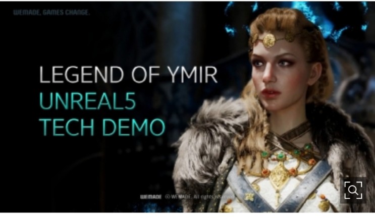 위메이드, 레전드 오브 이미르(Legend of YMIR) 언리얼엔진5 테크데모 영상 & 위믹스 스테이킹 공지!