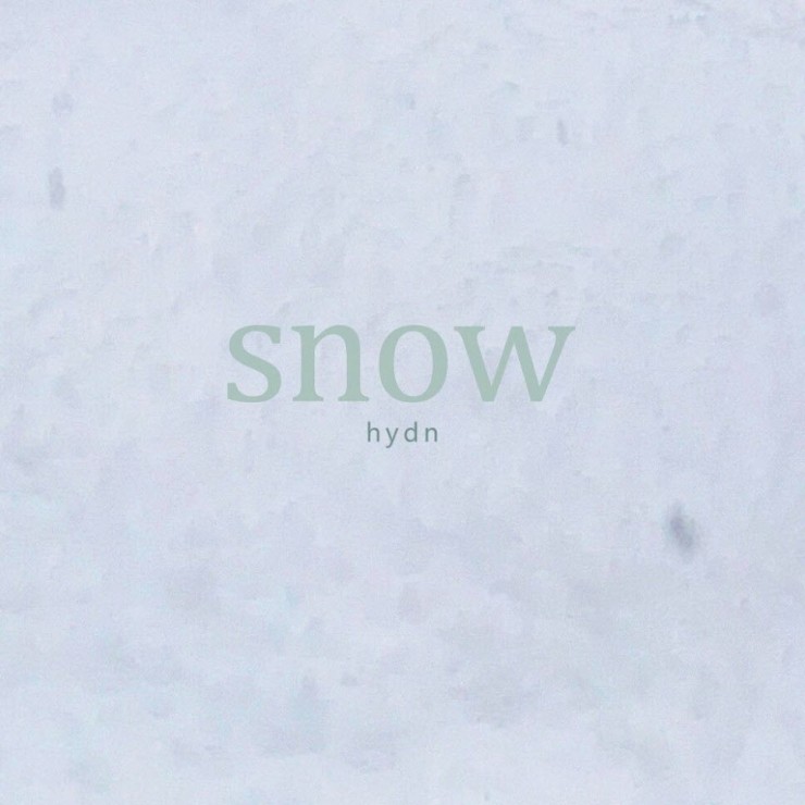 HYDN(헤이든) - Snow [노래가사, 듣기, LV]