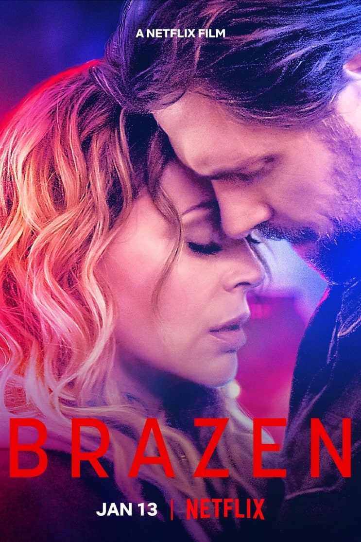  넷플릭스, 영화 '브레이즌(Brazen)', 미국, 2022
