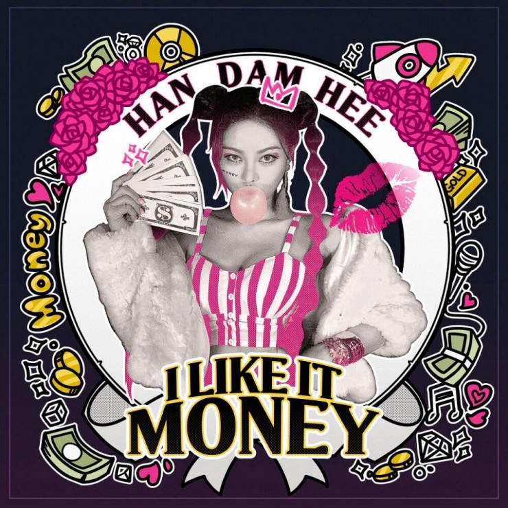 한담희 - I Like It Money [노래가사, 듣기, Audio]