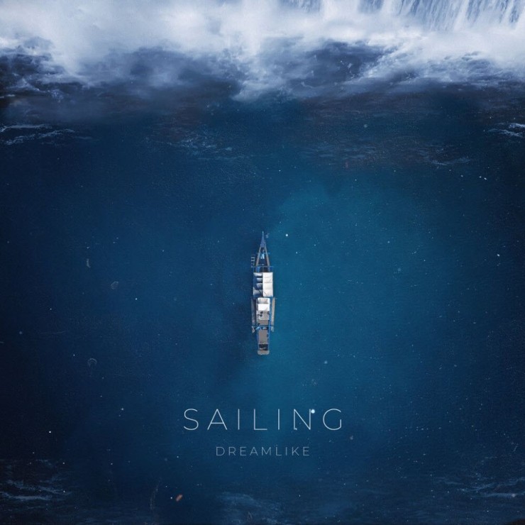 Dreamlike - Sailing [노래가사, 듣기, Audio]