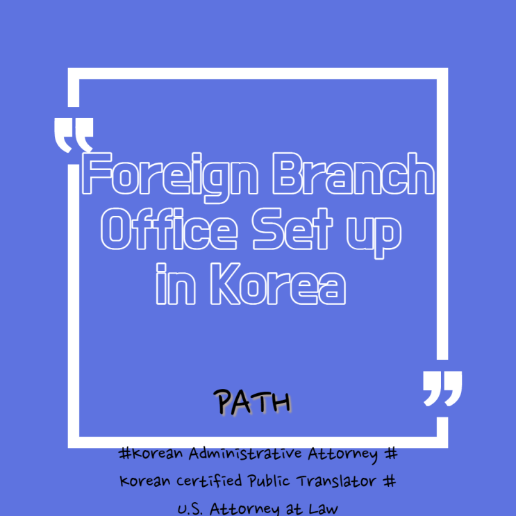 Foreign Branch Office Set up in Korea