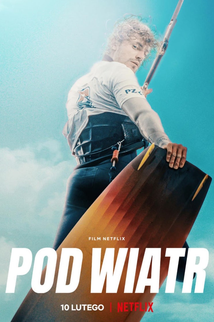 넷플릭스, 영화 '인투 더 윈드(Into the Wind; Pod wiatr)', 폴란드, 2022 넷플릭스, 영화 '인투 더 윈드(Into the Wind; Pod wiatr)', 폴란드, 2022