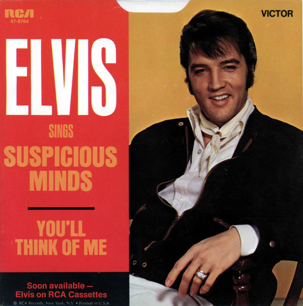  Elvis Presley - Suspicious Minds